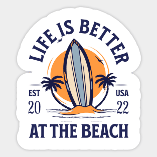 Life Is Better At The Beach, Good Bye School Hello Beach, Surfing Trip, Summer Vacation Sticker